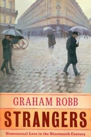 Cover of: Strangers: Homosexual Love in the Nineteenth Century