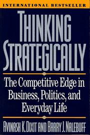 Cover of: Thinking Strategically: The Competitive Edge in Business, Politics, and Everyday Life