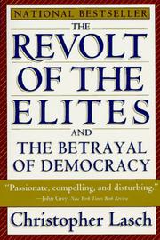 Cover of: The revolt of the elites and the betrayal of democracy