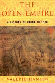 best books about Chinhistory The Open Empire: A History of China to 1600