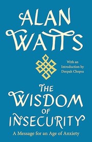best books about living in the present The Wisdom of Insecurity: A Message for an Age of Anxiety