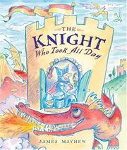 Cover of: The Knight Who Took All Day