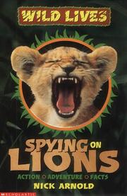 Cover of: Spying on Lions (Wild Lives)