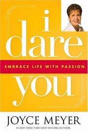 Cover of: I Dare You: Embrace Life with Passion