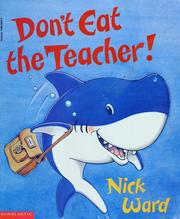 Cover of: Don't eat the teacher!