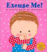 best books about Manners For Kids Excuse Me!: A Little Book of Manners