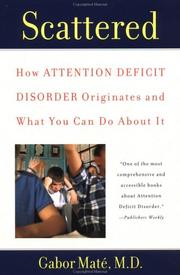 best books about Adult Add Scattered Minds: The Origins and Healing of Attention Deficit Disorder