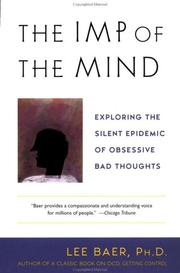 best books about Obsessive Compulsive Disorder The Imp of the Mind: Exploring the Silent Epidemic of Obsessive Bad Thoughts