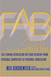 Cover of: Fab: The Coming Revolution on Your Desktop-from Personal Computers to Personal Fabrication