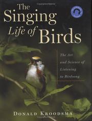 best books about Singing The Singing Life of Birds: The Art and Science of Listening to Birdsong