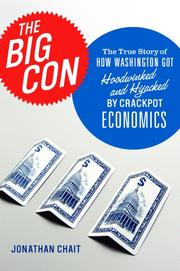 best books about Con Artists Fiction The Big Con: Crackpot Economics and the Fleecing of America