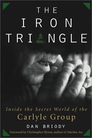 best books about Corrupt Government The Iron Triangle: Inside the Secret World of the Carlyle Group