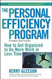 Cover of: The personal efficiency program: How to Get Organized to Do More Work in Less Time
