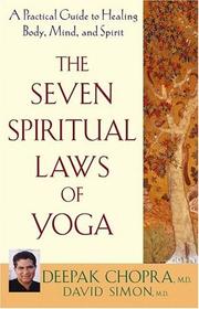 Cover of: The seven spiritual laws of yoga: a practical guide to healing body, mind and spirit