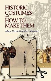 Cover of: Historic costumes and how to make them