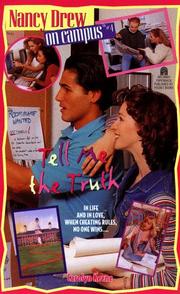 Cover of: Tell Me the Truth (Nancy Drew on Campus #4): Tell Me the Truth