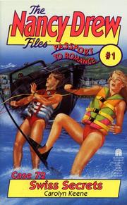 Cover of: SWISS SECRETS PASSPORT TO ROMANCE 1 (NANCY DREW FILES 72): SWISS SECRETS PASSPORT TO ROMANCE 1 (Nancy Drew Files: Passport to Romance Trilogy)