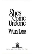 Cover of: She's come undone: a novel