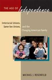best books about ageism The Age of Independence: Interracial Unions, Same-Sex Unions, and the Changing American Family