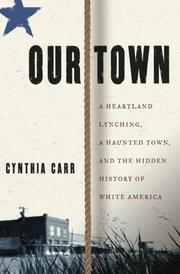 best books about new jersey Our Town: A Heartland Lynching, a Haunted Town, and the Hidden History of White America