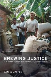 best books about coffee history Brewing Justice: Fair Trade Coffee, Sustainability, and Survival