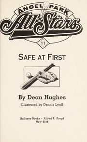 Cover of: SAFE AT FIRST #11 (Angel Park All-Stars, No 11)