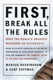 Cover of: First, break all the rules