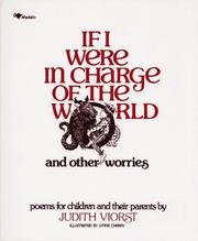 Cover of: If I were in charge of the world and other worries: poems for children and their parents