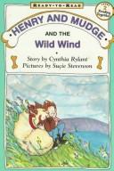 Cover of: Henry and Mudge and the Wild Wind