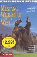 best books about Horses For 10 Year Olds Mustang: Wild Spirit of the West