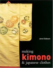 Cover of: Making kimono & Japanese clothes