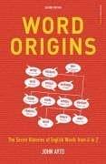best books about Word Origins Word Origins: The Hidden Histories of English Words from A to Z