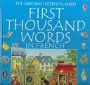 Cover of: First Thousand Words in French
