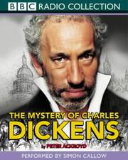 best books about charles dickens The Mystery of Charles Dickens