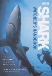 Cover of: The Shark-Watcher's Handbook: A Guide to Sharks and Where to See Them