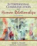 Cover of: Interpersonal communication and human relationships