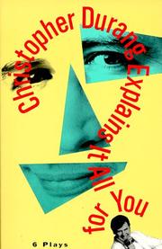 Cover of: Christopher Durang explains it all for you