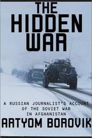 best books about afghanistan history The Hidden War: A Russian Journalist's Account of the Soviet War in Afghanistan