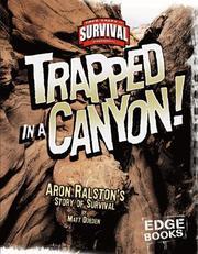Cover of: Trapped in a Canyon: Aron Ralston's Story of Survival (Edge Books)