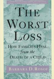 best books about Child Loss The Worst Loss: How Families Heal from the Death of a Child