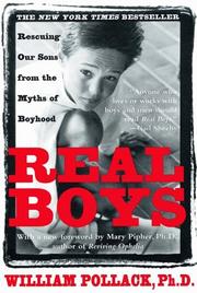 best books about Raising Sons Real Boys: Rescuing Our Sons from the Myths of Boyhood