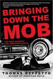 best books about Casinos Bringing Down the Mob: The War Against the American Mafia