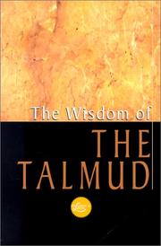 Cover of: The wisdom of the Talmud