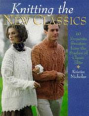 Cover of: Knitting the new classics