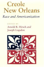 best books about Louisianhistory Creole New Orleans: Race and Americanization