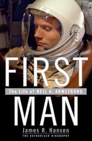 best books about the moon landing First Man: The Life of Neil A. Armstrong