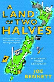 best books about New Zealand Travel A Land of Two Halves: An Accidental Tour of New Zealand