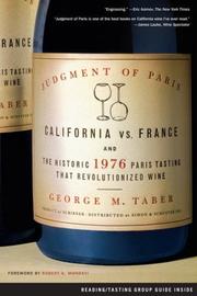 best books about Wine Making Judgment of Paris: California vs. France and the Historic 1976 Paris Tasting That Revolutionized Wine