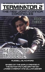 Cover of: Times of Trouble (Terminator 2: The New John Connor Chronicles, Book 3)