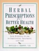 Cover of: Herbal prescriptions for better health